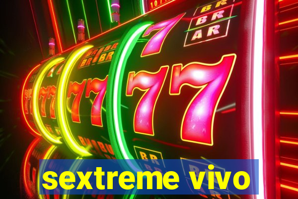 sextreme vivo